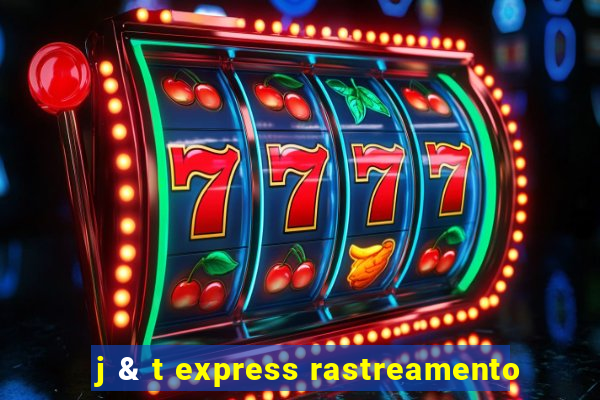 j & t express rastreamento